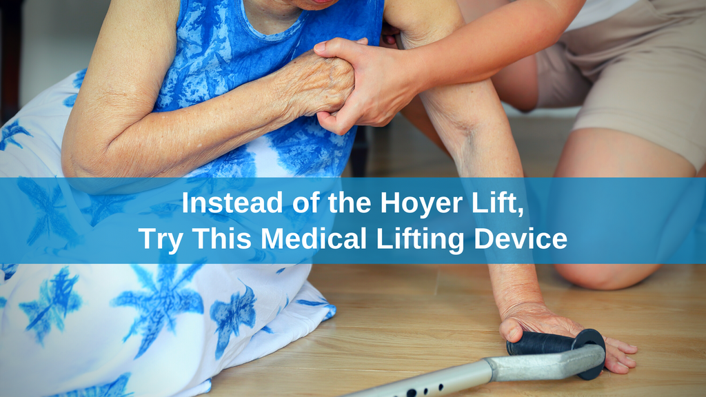 Instead of the Hoyer Lift, Try This Medical Lifting Device
